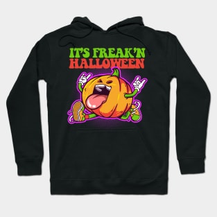 IT's FREAK'N HALLOWEEN Hoodie